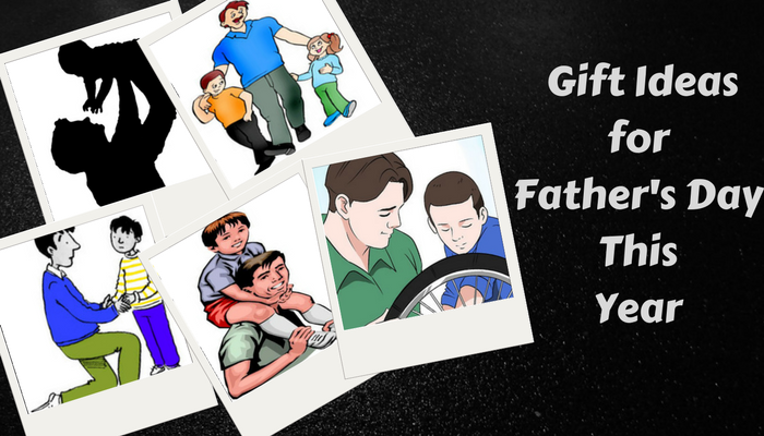 Appreciate your Dad’s Effort with 10 Father’s Day Gesture  