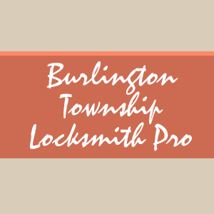 Burlington-Township-Locksmith-Pro-300.jpg