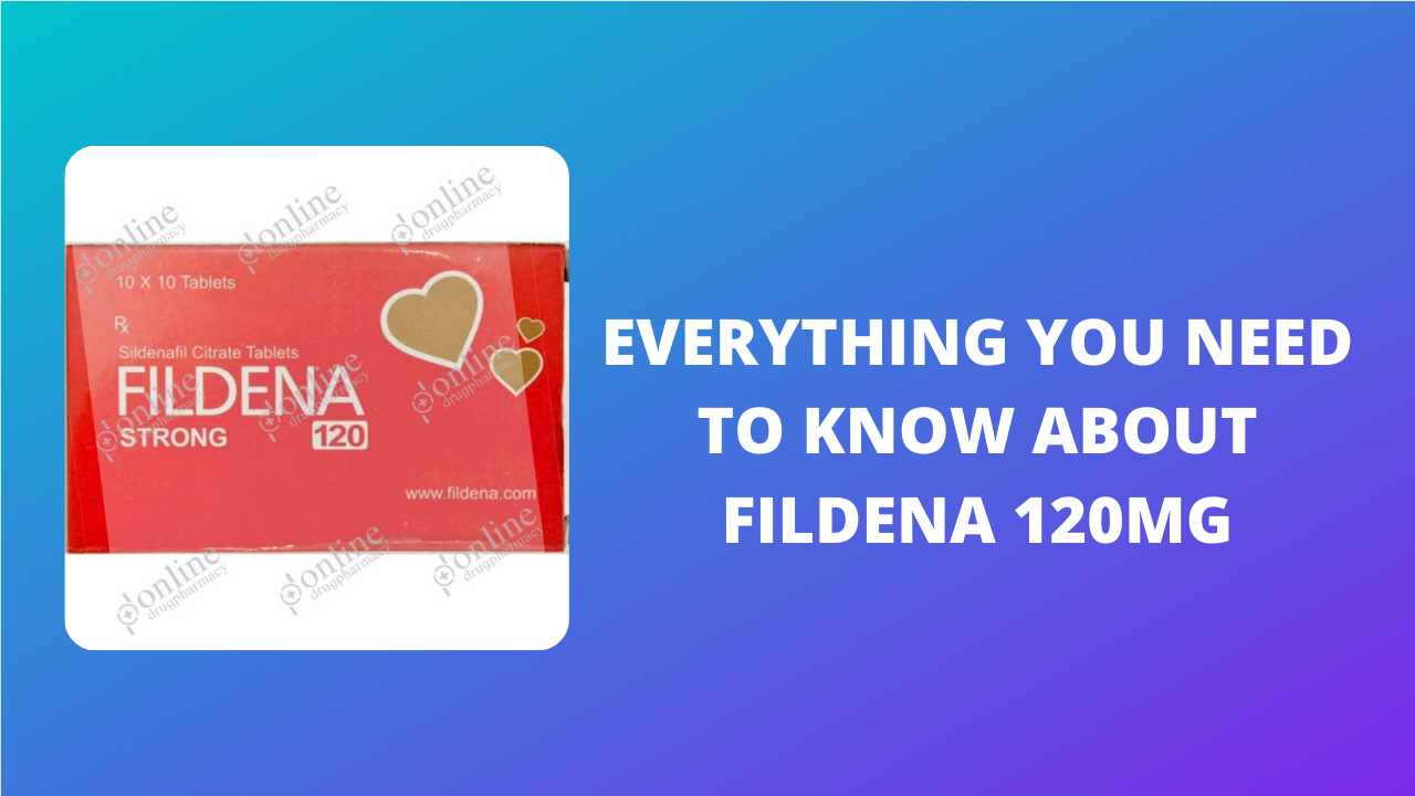 Fildena Strong 120 Mg