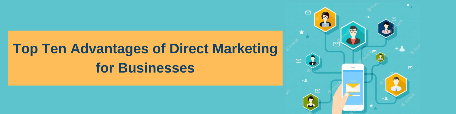 Top Ten Advantages of Direct Marketing for Businesses