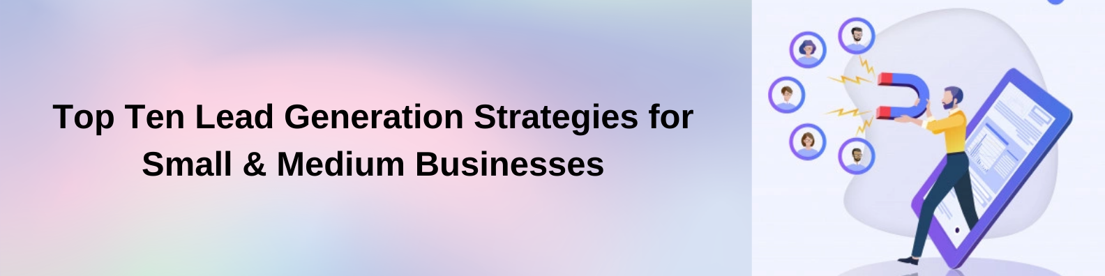 Top Ten Lead Generation Strategies for Small & Medium Businesses