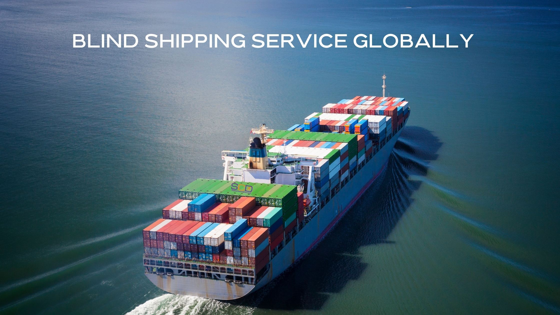 Blind Shipping Service Globally